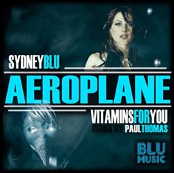 Download Sydney Blu, Vitaminsforyou - Aeroplane