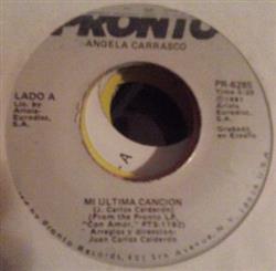 Download Angela Carrasco - Mi Ultima Cancion