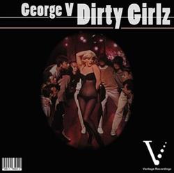 Download George V - Dirty Girlz