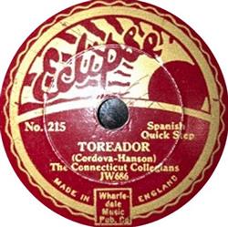 Download The Connecticut Collegians, The Radio Syncopators - Toreador She Didnt Say Yes