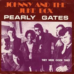 Download Pearly Gates - Johnny And The Jukebox