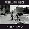 Album herunterladen Bibos Crew - Rebellion Inside