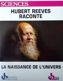 Download Hubert Reeves - Raconte La Naissance De LUnivers