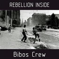 Download Bibos Crew - Rebellion Inside