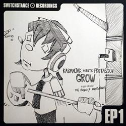 Download Kabanjak Meets Protassov - Grow EP1