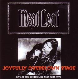 Download Meat Loaf - Joyfully Overblown Stage