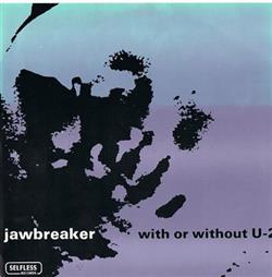 Download Jawbox Jawbreaker - Air Waves Dream With Or Without U 2