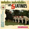 online anhören Los 5 Latinos - Melodías Inolvidables