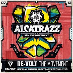 Download ReVolt - The Movement Official Anthem Alcatrazz Festival 2013