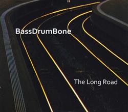 Download BassDrumBone - The Long Road