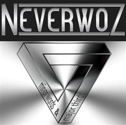 Download Neverwoz - Minor Words and Major Thirds