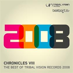 Download Various - Chronicles VIII The Best Of Tribal Vision 2008