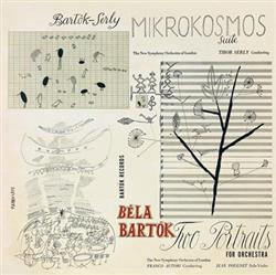 Download Bartók Serly, The New Symphony Orchestra Of London, Tibor Serly, Franco Autori, Jean Pougnet - Mikrokosmos Suite Two Portraits For Orchestra