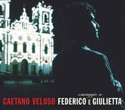 Download Caetano Veloso - Omaggio A Federico E Giulietta