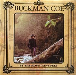Download Buckman Coe - By The Mountains Feet
