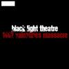 Black Light Theatre - 1402 Valentines Massacre