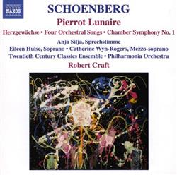 Download Schoenberg, Anja Silja Eileen Hulse Catherine WynRogers Twentieth Century Classics Ensemble Philharmonia Orchestra, Robert Craft - Pierrot Lunaire Herzgewächse Four Orchestral Songs Chamber Symphony No 1