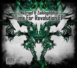 Download Nazrael & Zaiklophobia - Time For Revolution EP