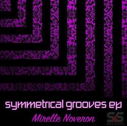 Download Mirelle Noveron - Symmetrical Grooves EP