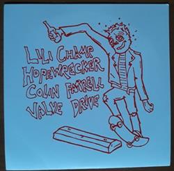 Download Lili Champ, Valve Drive, Hopewrecker, Colin Farrell - Split Album