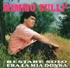 last ned album Mimmo Gullì - Restare Solo Era La Mia Donna