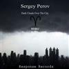 Sergey Perov - Dark Clouds Over The City