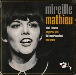 Download Mireille Mathieu - Cest Ton Nom Ne Parlez Plus Ils Sembrassaient Mon Credo
