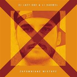 Download DJ Lazy One & LJ Karwel - Zapomniane Mixtape