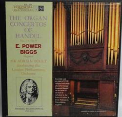 Download E Power Biggs, Sir Adrian Boult, The London Philharmonic Orchestra - The Organ Concertos of Handel Nos 1 6 Op4
