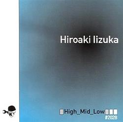 Download Hiroaki Iizuka - HighMidLow