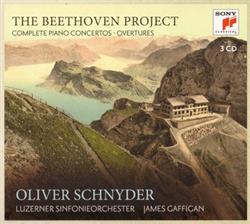 Download Oliver Schnyder, Luzerner Sinfonieorchester, James Gaffigan - The Beethoven Project Complete Piano Concertos Overtures