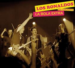 Download Los Ronaldos - La Bola Extra En Concierto