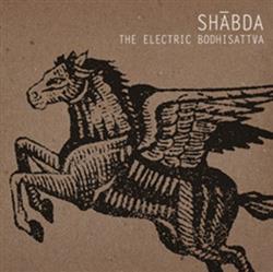 Download SHĀBDA - The Electric Bodhisattva