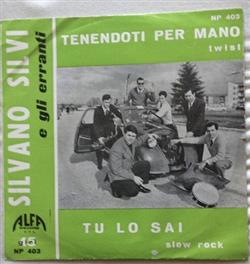 Download Silvano Silvi E Gli Erranti - Tenendoti Per Mano