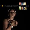 ascolta in linea Tutu Puoane, Brussels Jazz Orchestra - Mama Africa