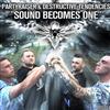 écouter en ligne Partyraiser & Destructive Tendencies - Sound Becomes One