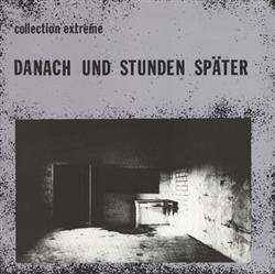 Download Various - Danach Und Stunden Später Collection Extreme