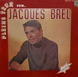 Download Jacques Brel - Pleins Feux Sur