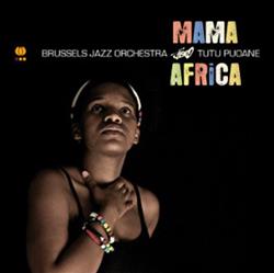 Download Tutu Puoane, Brussels Jazz Orchestra - Mama Africa