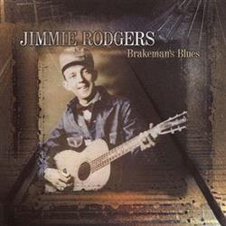 Download Jimmie Rodgers - Brakemans Blues