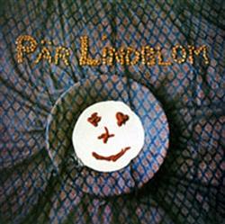 Download Pär Lindblom - Ofta Är Det Måndagsmorgon Sällan Lördagskväll