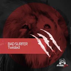 Download Bad Surfer - Twisted