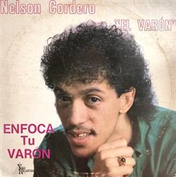 Download Nelson Cordero El Varón - Enfoca Tu Varón