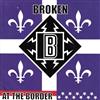 lataa albumi Broken - At The Border