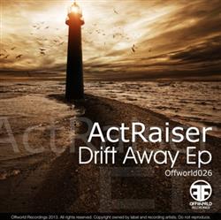 Download Actraiser - Drift Away EP