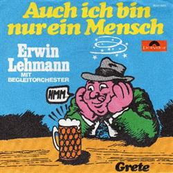 Download Erwin Lehmann Mit Begleitorchester - Auch Ich Bin Nur Ein Mensch