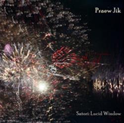 Download Praew Jik - Satori Lucid Window