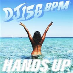 Download DJ 156 BPM - Hands Up