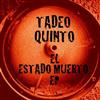 écouter en ligne Tadeo Quinto - El Estado Muerto EP
