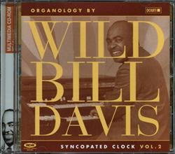 Download Wild Bill Davis - Syncopated Clock Vol 2